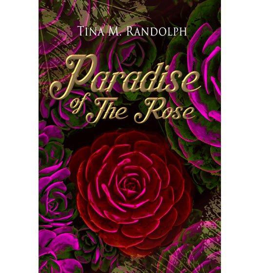 PARADISE OF THE ROSE (BOOK 1)